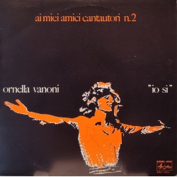 Ornella Vanoni - Io sì - ai miei amici cantautori n.2