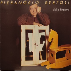 Pierangelo Bertoli - Dalla finestra