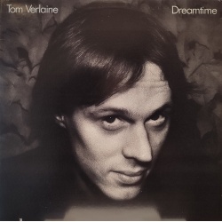 Tom Verlaine - Dreamtime