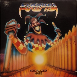 Atrophy - Socialized hate