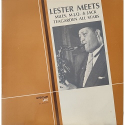 Lester Young - Lester meets Miles, M.J.Q & Jack Teagarden all stars