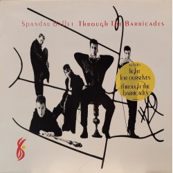 Spandau Ballet - Through the barricades