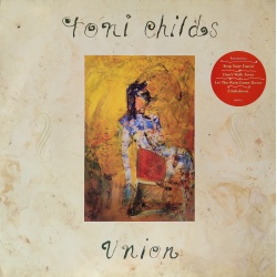 Toni Childs - Union Prima edizione europea in vinile di seconda mano
