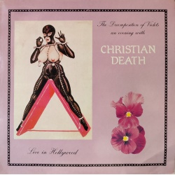 Christian Death - The decomposition of violets. Prima edizione italiana in vinile di seconda mano.
