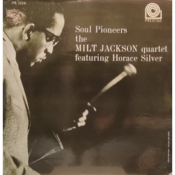 Milt Jackson Quartet - Soul pioneers