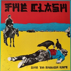 The Clash - Give 'em enough rope. Ristampa americana in vinile di seconda mano.