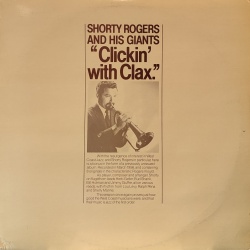 Shorty Rogers and His Giants - Clickin' with clax