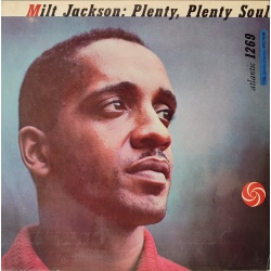 Milt Jackson - Plenty, Plenty plenty soul