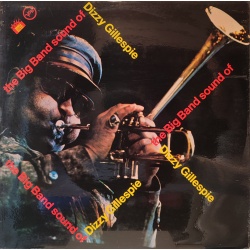 Dizzy Gillespie - The Big Band sound of Dizzy Gillespie