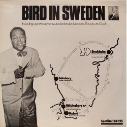 Charlie Parker - Bird in Sweden